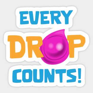 Every drop counts Sticker